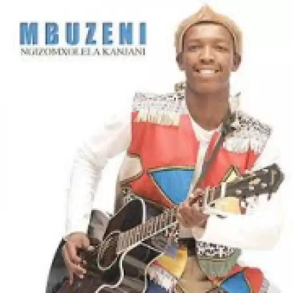 Mbuzeni - Buyamntano’ Muntu